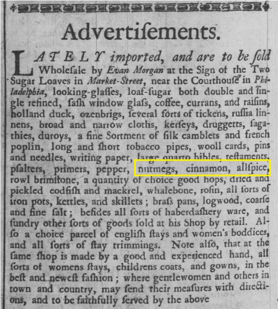 1734 ad mentioning nutmeg, cinnamon, and allspice for sale (Pennsylvania Gazette, 03.06.1734)